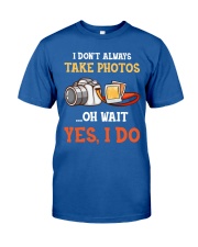 Take Photos Classic T-Shirt front