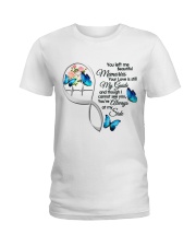 BUTTERFLY YOU LEFT ME - BEST SELLER Ladies T-Shirt tile