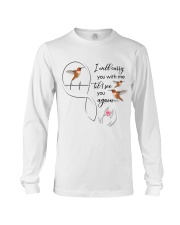 HUMMINGBIRD I WILL CARRY YOU WITH ME - BEST SELLER Long Sleeve Tee tile