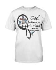 Blue Hummingbirds God Cross Has You - LTE Classic T-Shirt front