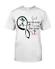 HUMMINGBIRD GOD HAS YOU IN HIS ARMS - BEST SELLER Classic T-Shirt front