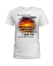 DRAGONFLY YOU CAME TO SAY HELLO - BEST SELLER Ladies T-Shirt tile