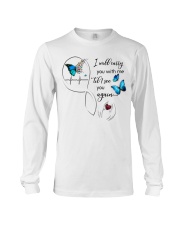 BUTTERFLY I WILL CARRY YOU WITH ME - BEST SELLER Long Sleeve Tee tile
