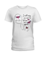 DRAGONFLY I WILL CARRY YOU WITH ME - BEST SELLER Ladies T-Shirt tile
