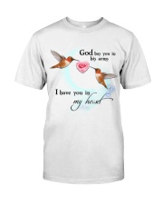 HUMMINGBIRD GOD HAS YOU IN HIS ARMS - BEST SELLER Classic T-Shirt front
