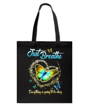 Butterfly Just Breathe Everything - LTE Tote Bag tile