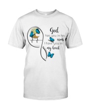 BUTTERFLY GOD HAS YOU IN HIS ARMS - BEST SELLER Classic T-Shirt front