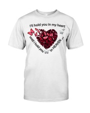 Butterfly I Will Hold You In My Heart - LTE Classic T-Shirt front
