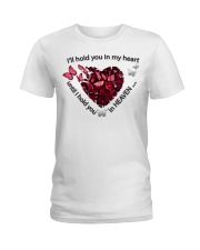 Butterfly I Will Hold You In My Heart - LTE Ladies T-Shirt tile