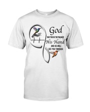 Hummingbirds God Has You - LTE Classic T-Shirt front