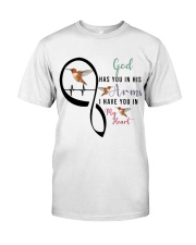 HUMMINGBIRD GOD HAS YOU IN HIS ARMS - BEST SELLER Classic T-Shirt front