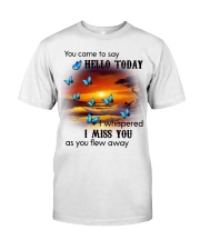 BLUE BUTTERF YOU CAME TO SAY HELLO - BEST SELLER Classic T-Shirt front