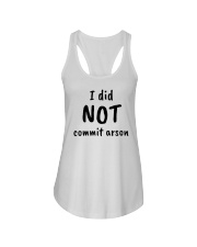 I Did Not Commit Arson T Shirt Ladies Flowy Tank tile