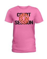 Basketball Court is in Sess t Ladies T-Shirt front