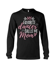 Womens Dance mom t shirt my favorite dance Long Sleeve Tee thumbnail