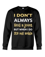 I don't Always roll a joint Crewneck Sweatshirt thumbnail