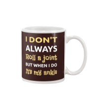 I don't Always roll a joint Mug thumbnail