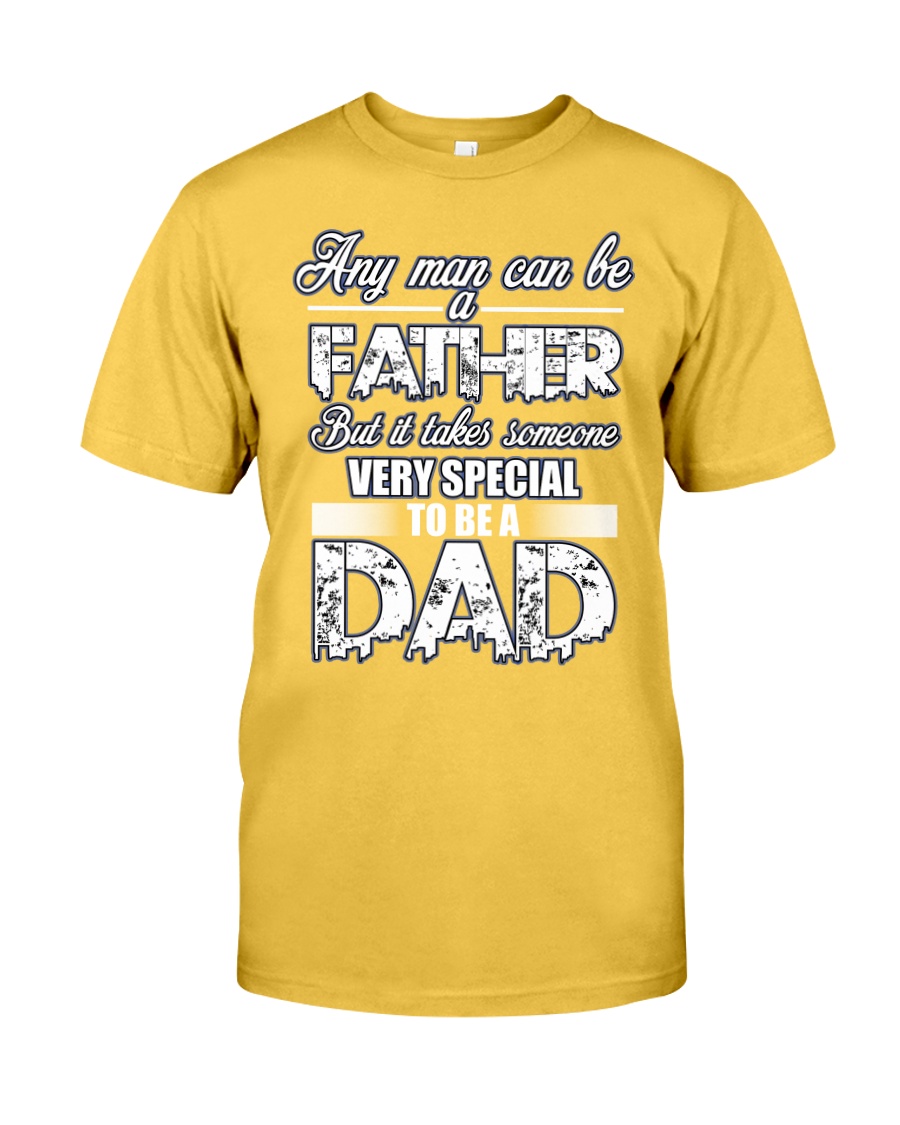 Fathers Day shirt gift very special to be a Dad Classic T-Shirt