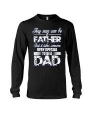 Fathers Day shirt gift very special to be a Dad Long Sleeve Tee thumbnail