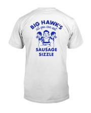 Big Hawks All You Can Eat Sausage Sizzle Shirt Classic T-Shirt back