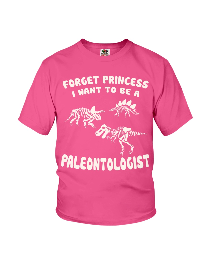 Forget Princess - I want to be a PALEONTOLOGIST Youth T-Shirt