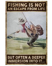Fishing is not an escape from life 24x36 Poster front