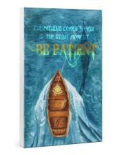 Be patient Gallery Wrapped Canvas Prints tile