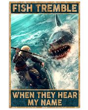 Fish tremble when they hear my name 24x36 Poster front