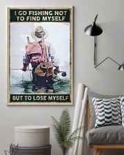 I go fishing not to find myself But to lose myself 24x36 Poster lifestyle-poster-1