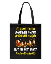Great Shirt for Retired Teachers Tote Bag tile