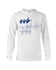 Sign Language Teachers Long Sleeve Tee thumbnail