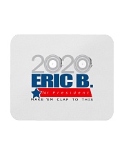 2020 Eric B for President Mousepad thumbnail