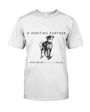 A HUNTING PARTNER WHO NEVER BREAKS PLANS Premium Fit Mens Tee thumbnail
