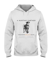 A HUNTING PARTNER WHO NEVER BREAKS PLANS Hooded Sweatshirt thumbnail