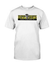Dippshits Electfuckwits Shirt Classic T-Shirt front