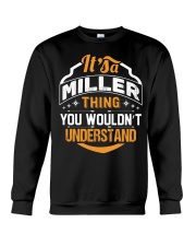 MILLER MILLER MILLER MILLER THING MILLER THING Crewneck Sweatshirt thumbnail