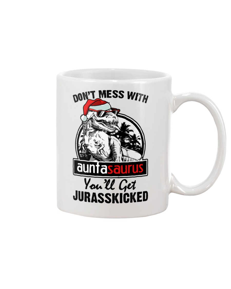 DONT MESS WITH AUNTASAURUS Mug
