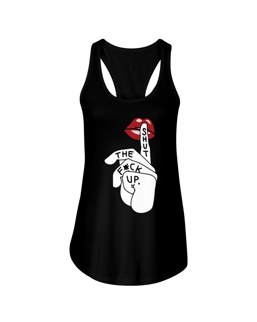 SHUT THE FUCK UP Ladies Flowy Tank