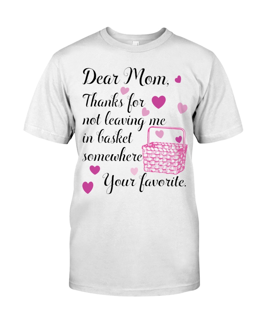 DEAR MOM Classic T-Shirt