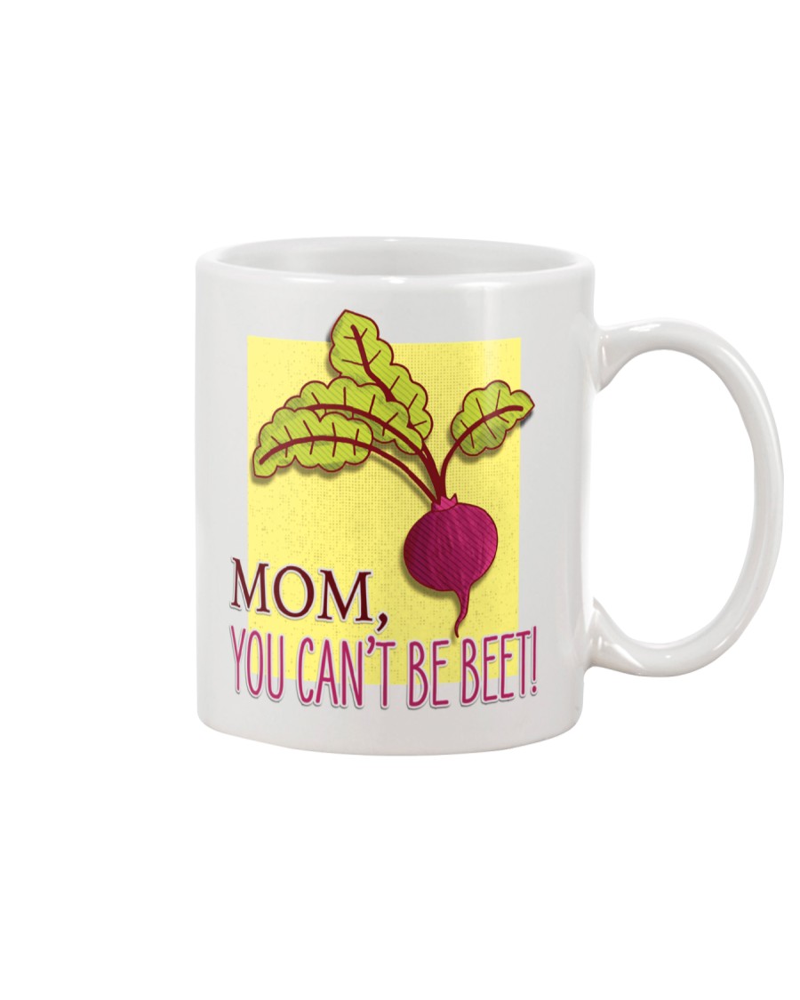 MOM - YOU CAN'T BE BEET Mug