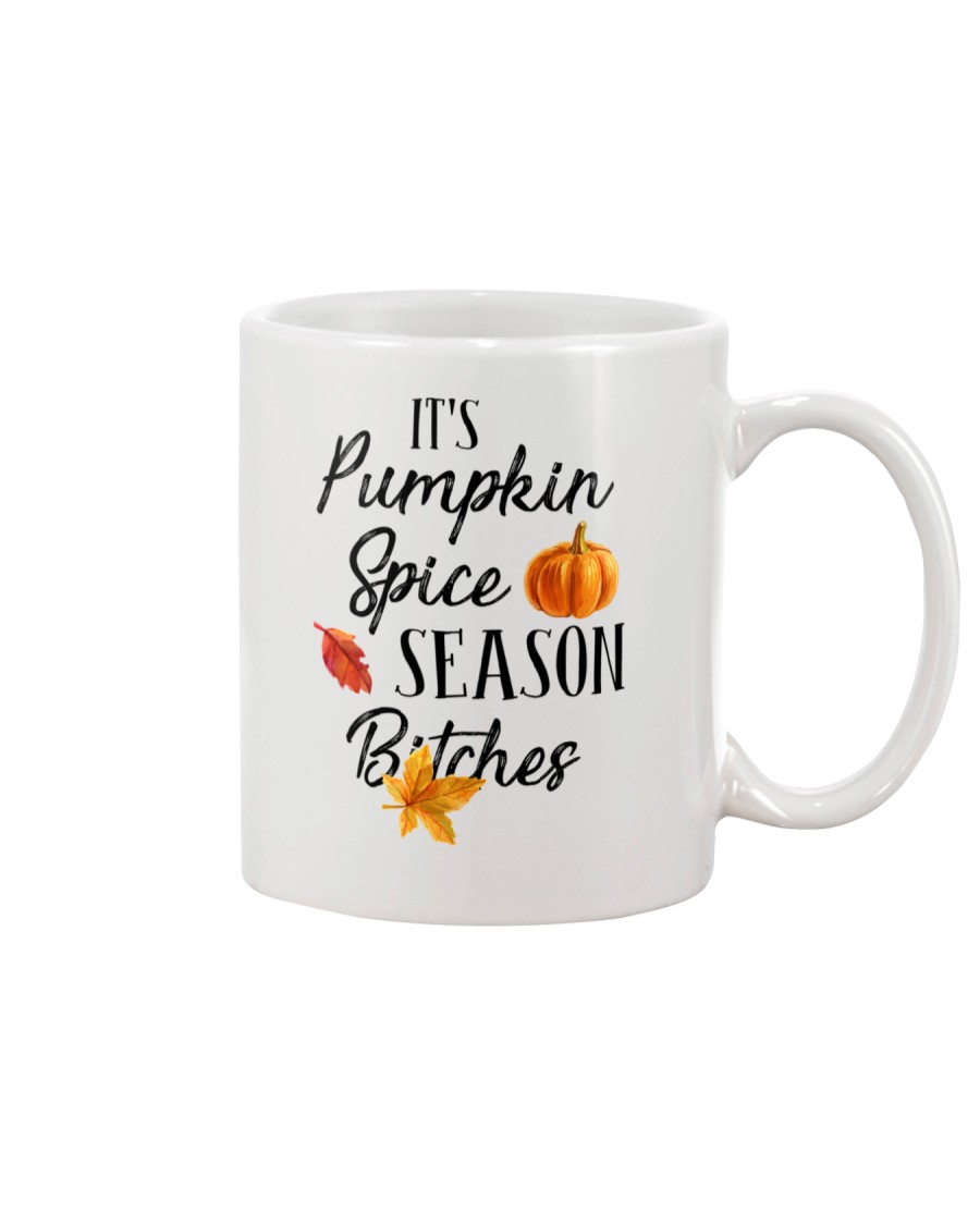 IT'S PUMPKIN SPICE SEASON BITTCHES Mug