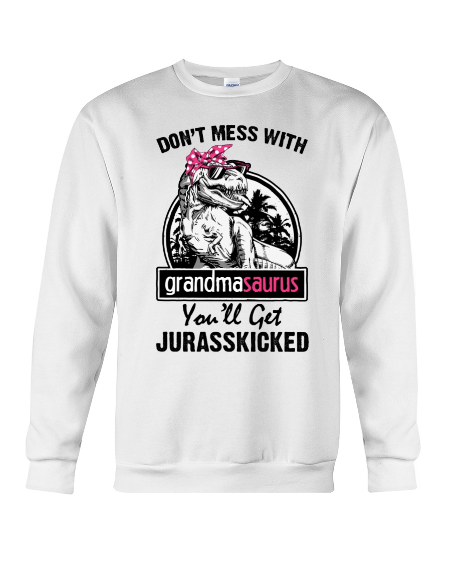 DONT MESS WITH GRANDMASAURUS Crewneck Sweatshirt