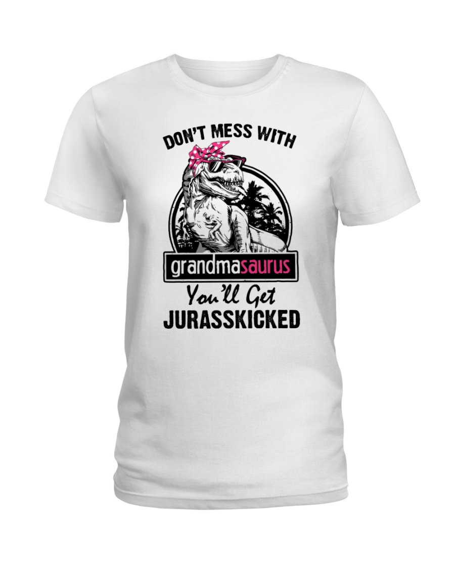 DONT MESS WITH GRANDMASAURUS Ladies T-Shirt