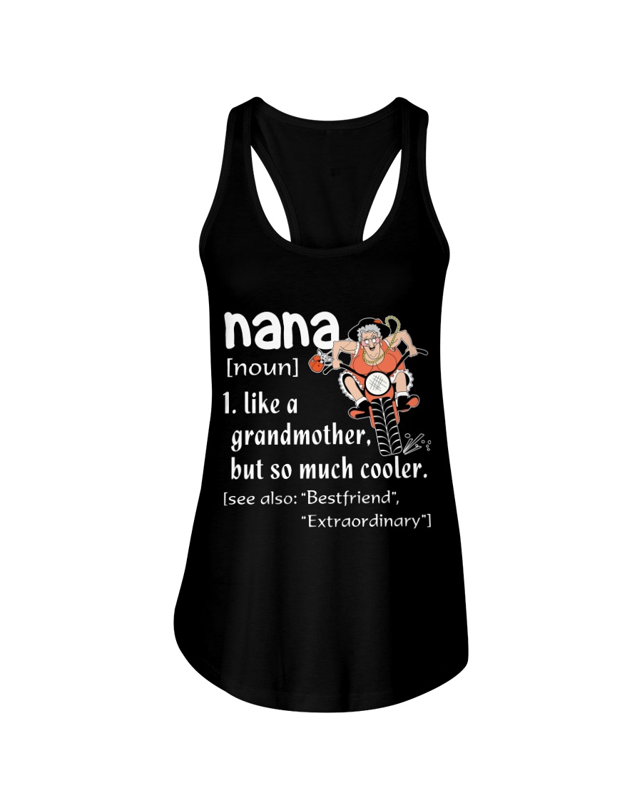 NANA - LIKE A GRANDMOTHER BUT SO MUCH COOLER Ladies Flowy Tank