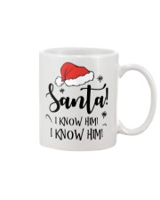 SANTA I KNOW HIM I KNOW HIM Mug thumbnail
