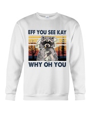 Raccoon Eff You See Kay Crewneck Sweatshirt tile