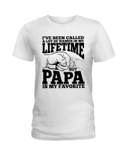 I've Been Called A Lot Of Things In My Lifetime Ladies T-Shirt tile
