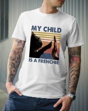 My Child Is a Frenchie Shirts Classic T-Shirt lifestyle-mens-crewneck-front-6