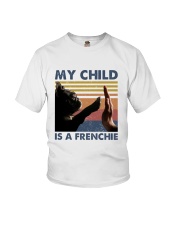 My Child Is a Frenchie Shirts Youth T-Shirt tile