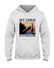 My Child Is a Frenchie Shirts Hooded Sweatshirt tile